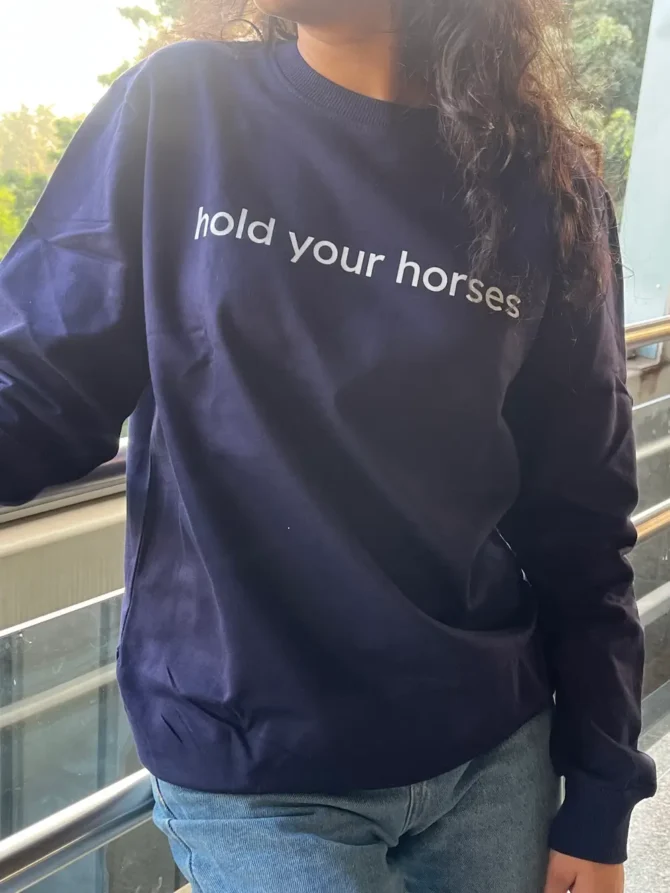 Hold your horses Sweatshirt Kommet